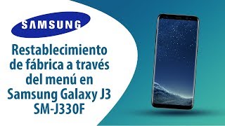 ¿Cómo restablecer datos de fábrica a través del menú en Samsung Galaxy J3 SM-J330F?