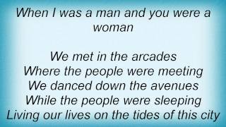 John Foxx - When I Was A Man And You Were A Woman Lyrics