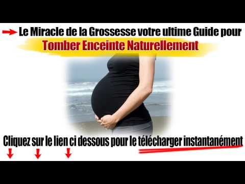 comment augmenter nos chance d'avoir un bebe