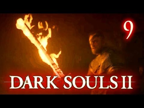 Dark Souls 2 Gameplay - Fire Longsword! - Walkthrough Part 9