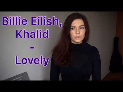 LOVELY (COVER BILLIE EILISH & KHALID)