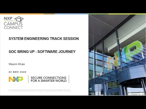 NXP Campus Connect - Software Journey for SoC Bring-up - 22 Nov 2022
