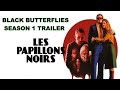 Black Butterflies SEASON 1 Trailer 2022 ENGLISH VERSION