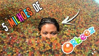 5 MILHÕES DE ORBEEZ NA PISCINA