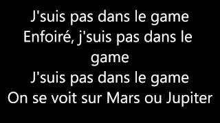 Sexion D&#39;Assaut J&#39;suis pas dans l&#39;game ( Parole )