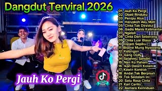 Download lagu Dangdut Terviral 2026 🔥 Jauh Ko Pergi & Lagu Dangdut Viral Terbaru 2026 Full Album mp3 Download lagu Dangdut Terviral 2026 🔥 Jauh Ko Pergi & Lagu Dangdut Viral Terbaru 2026 Full Album mp3