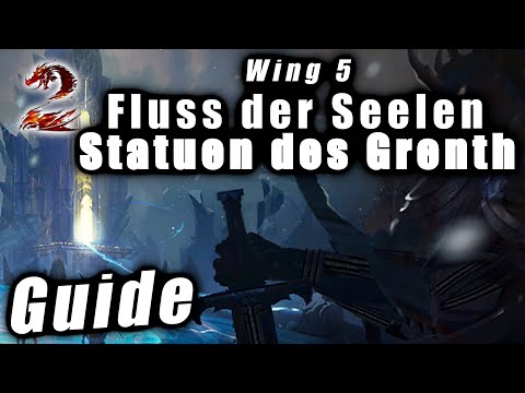 Wing 5 FLUSS DER SEELEN und STATUEN DES GRENTH Guide - Guild Wars 2 Raid Guide