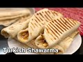 💯💯Turkish shawarma/ഡിന്നറിനു ഇത്  ഒന്നു മതി 👌🏻👌🏻👌🏻✅✅