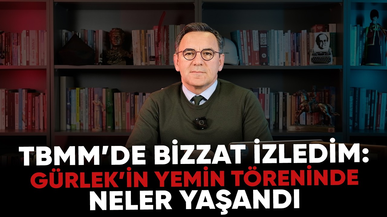 Deniz Zeyrek: "TBMM’de bizzat izledim: GÜRLEK’İN YEMİN TÖRENİNDE NELER YAŞANDI"