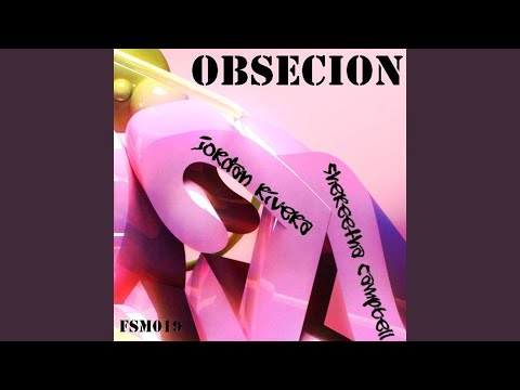 Obsecion (Feat. Shereetha Campbell)