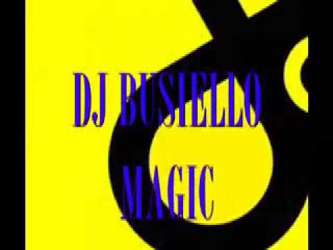 LUIGI BUSIELLO (DJ BUSIELLO) MAGIC