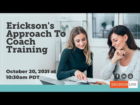 Erickson Live:  Erickson's Approach to Coach Training