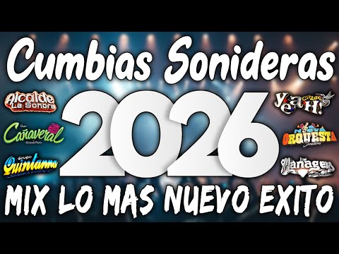 ⚡CUMBIAS SONIDERAS MIX LO MÁS NUEVO EXITO 2026🎉MIX CUMBIAS NUEVAS PARA BAILAR💃🕺RITMOS DEL AÑO 2026🎶