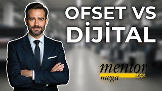 MEGA MENTOR - 16 Ofset Baskı vs Dijital Baskı