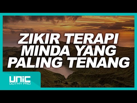 ZIKIR TERAPI MINDA YANG PALING TENANG - 1 HOUR