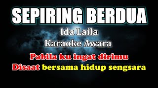 Download lagu SEPIRING BERDUA Karaoke Ida Laila mp3 Download lagu SEPIRING BERDUA Karaoke Ida Laila mp3