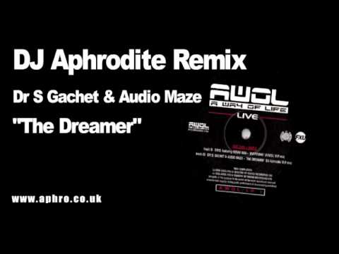 DJ Aphrodite Remix - Dr S Gachet  & Audio Maze 'The Dreamer' (1994)