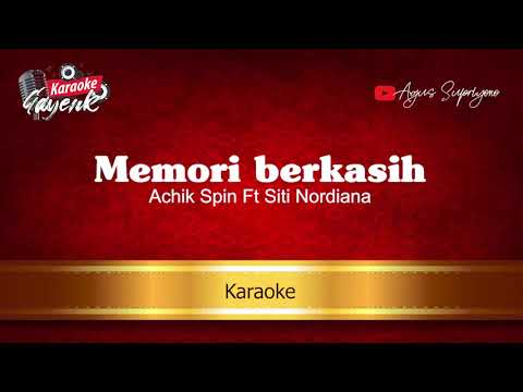 Memori Berkasih,  Achik Spin ft Siti Nordiana