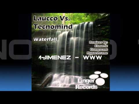 Laucco Vs. Tecnomind - Waterfall (Original Mix)