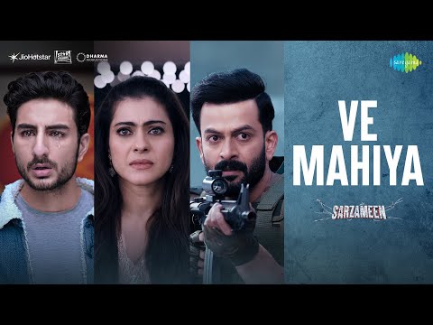Poster  Ve Mahiya Lyrics – Sarzameen | B Praak 