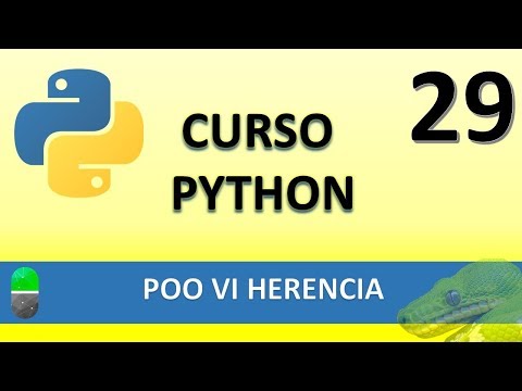 Curso de Python POO VI Herencia Vídeo 29