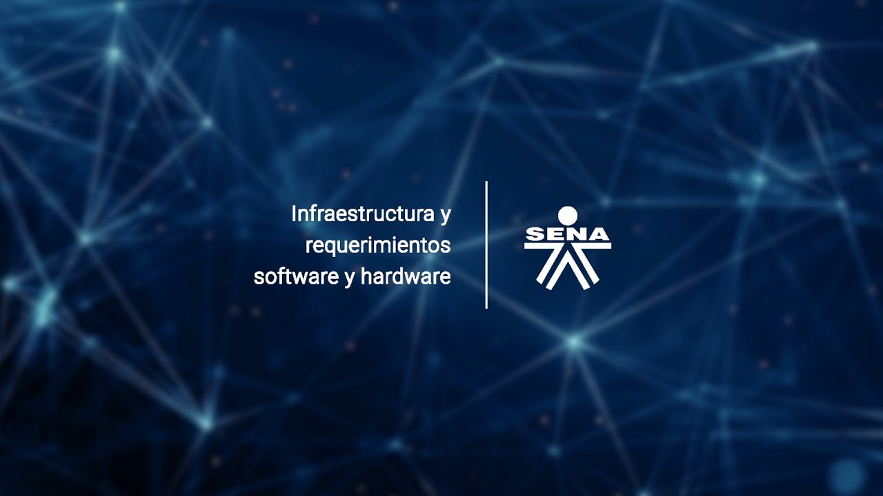 Infraestructura y requerimientos software y hardware: introducción