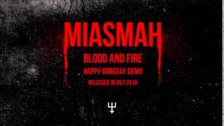 MIASMAH - Blood and Fire