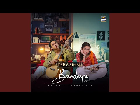 Bandeya (From "Parwarish")