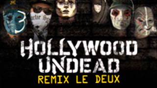 Hollywood Undead - Le Deux (B3yondEl3ment Remix)