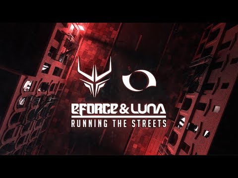 E-Force & Luna - Running The Streets