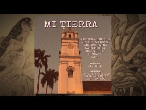 MI TIERRA Karen Peralta, Gaby A, Villano, Margarita Henríquez, Miguel Cigarruista, José Miguel, Jago