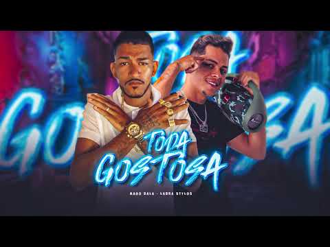 Labra Stylos, Mago Bala - TODA GOSTOSA  #bregafunk