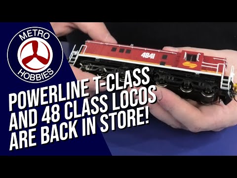 Powerline T Class and 48 Class Locomotives are back!