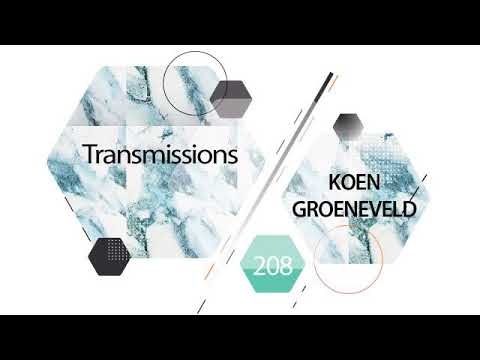 Transmissions 208 with Koen Groeneveld
