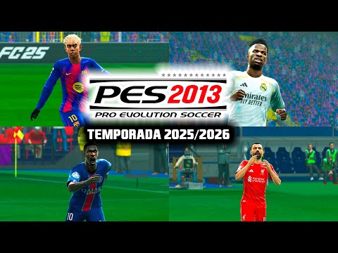 PES 13 PATCH 2025 PC - ACTUALIZARLO AL 2025/2026 | JD PATCH 6.2 - By Deimer KING - ÚLTIMA VERSIÓN🔥🔥🔥