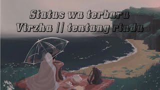 Download lagu Status wa || virzha-tentang rindu mp3