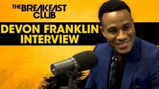 DeVon Franklin On How To Be Successful Without Compromising Your Spirituality