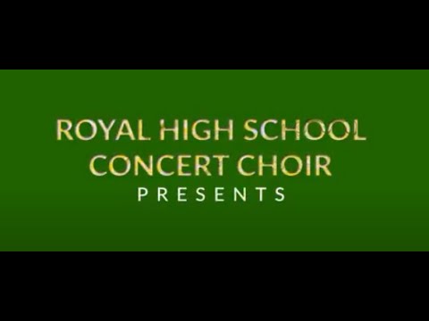 The Defining Moment- Royal HS Concert Choir