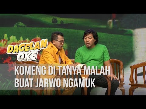 DAGELAN OKE - Komeng Di Tanya Malah Buat Jarwo Ngamuk [20 JANUARI 2020]