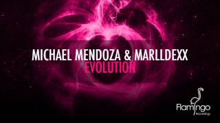 Michael Mendoza & MarllDexx - Evolution (Preview) [Flamingo Recordings] [HD/HQ]