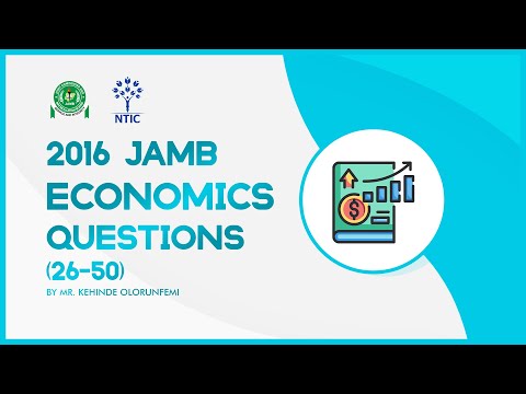2016 JAMB Economics Questions 26-50 - NTIC Online Class #Economics #UMTC #pastquestions