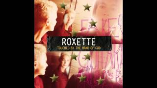 Roxette touched by the hand of god Remix