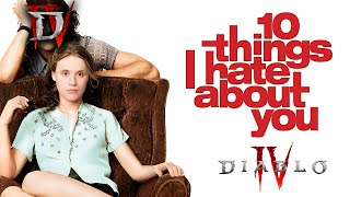 10 Things I Hate About You Diablo 4