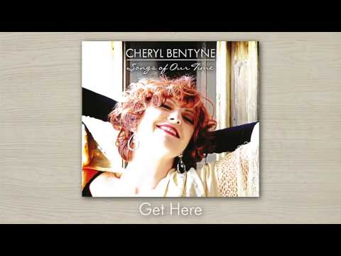 Cheryl Bentyne - Get Here