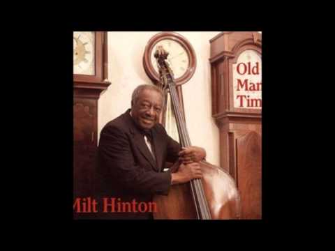 Milt Hinton - Old Man Time