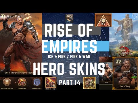 Hero Skins Part 14 - Chad The Fire of Fury - Rise of Empires Ice & Fire