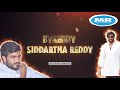 BYREDDY SIDDHARTH REDDY BIRTHDAY SPECIAL SONG TELAGANA
