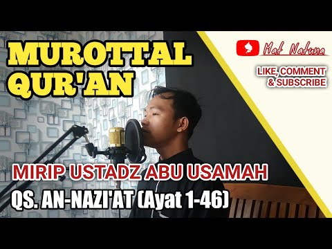 MIRIP!!! IRAMA JIHARKAH ABU USAMAH | SURAT AN-NAZI'AT AYAT 1 SAMPAI 46