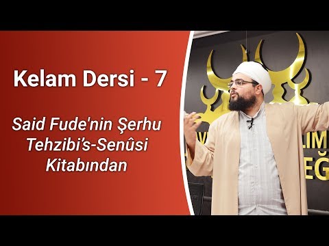 Osman Erkoç Hoca | Kelam Dersi - 7