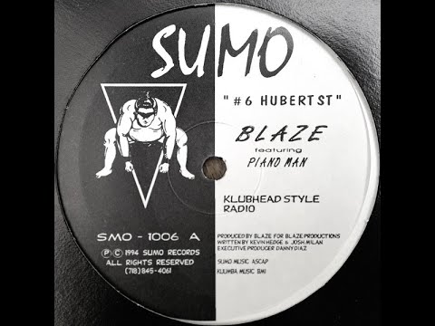 Blaze Featuring Piano Man - #6 Hubert St. (Klubhead Style)